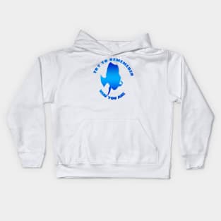 try to rememeber who you are Kids Hoodie